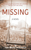 MISSING (A gripping psychological thriller with a shocking twist you won't see coming)