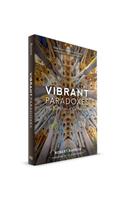 Vibrant Paradoxes