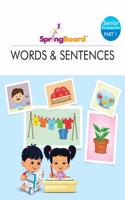 SpringBoard - Words & Sentences - Part 1 - Senior Kg 4-6 years