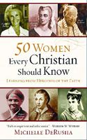 50 Women Every Christian Should Know