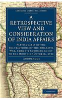 Retrospective View and Consideration of India Affairs