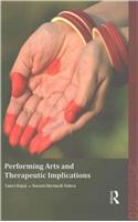 Performing Arts and Therapeutic Implications