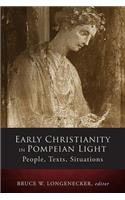 Early Christianity in Pompeian Light