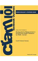 Studyguide for Measurement in Nursing and Health Research by Waltz, Carolyn