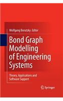 Bond Graph Modelling of Engineering Systems: Theory, Applications and Software Support