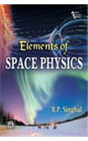 Elements Of Space Physics