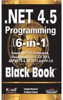 .Net 4.5 Programming 6-In-1, Black Book