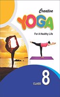 Creative Yoga for a Healthy Life VIII