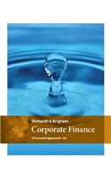 Corporate Finance: A Focused Approach