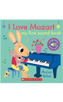 I Love Mozart: My First Sound Book