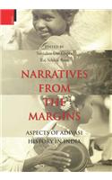 Narratives from the Margins: Aspects of Adivasi History in India