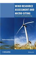 Wind Resource Assessment and Micro-Siting