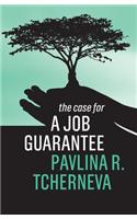 The Case for a Job Guarantee