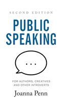 Public Speaking for Authors, Creatives and Other Introverts Hardback