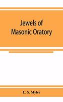 Jewels of masonic oratory