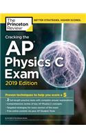 Cracking the AP Physics C Exam, 2019 Edition: Practice Tests & Proven Techniques to Help You Score a 5