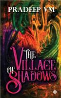 Village of Shadows