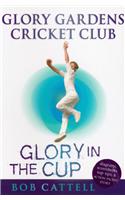 Glory Gardens 1 - Glory In The Cup