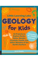 Little Learning Labs: Geology for Kids, Abridged Paperback Edition