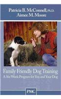 FAMILY FRIENDLY DOG TRAINING