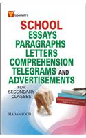 School Essays, Paragraphs, Letters, Comprehension, Telegram and Advertisements (For Secondary Classes)