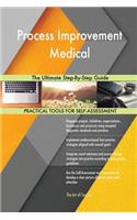 Process Improvement Medical The Ultimate Step-By-Step Guide