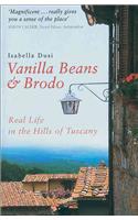 Vanilla Beans And Brodo