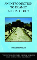 Introduction to Islamic Archaeology