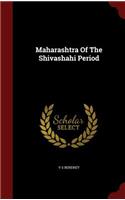 Maharashtra Of The Shivashahi Period