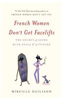 French Women Don't Get Facelifts