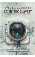 Scientific Slavery