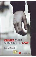 Crimes that shaped the Law