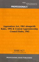 Apprentices Act, 1961 alongwith Rules, 1992 & Central Apprenticeship Council Rules, 1962