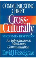 Communicating Christ Cross-Culturally, Second Edition