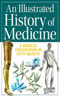 Illustrated History of Medicine