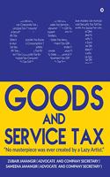 GOODS AND SERVICE TAX: 'No masterpiece was ever created by a Lazy Artist.?