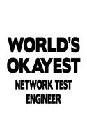 World's Okayest Network Test Engineer