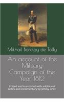 account of the Military Campaign of the Year 1812