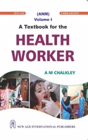 A Textbook for the Health Worker Vol.-I