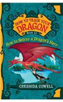 How to Train Your Dragon: How to Betray a Dragon's Hero