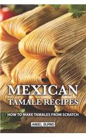 Mexican Tamale Recipes