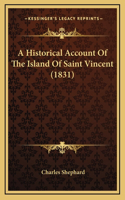 Historical Account Of The Island Of Saint Vincent (1831)