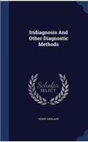 Iridiagnosis And Other Diagnostic Methods