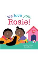 We Love You, Rosie!