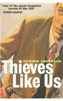 Thieves Like Us