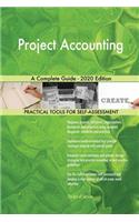 Project Accounting A Complete Guide - 2020 Edition