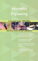 Informatics Engineering A Complete Guide - 2020 Edition