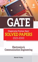 GATE Chapterwise Previous Years Solved Papers (2023-2000) Electronics & Communication Engineering