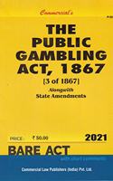 Commercial's The Public Gambling ACT, 1867 - 2021/edition