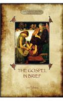 Gospel in Brief - Tolstoy's Life of Christ (Aziloth Books)